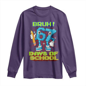 Funny Bruh 67 Days Of School Long Sleeve Shirt Six Seven Meme Pixel Game Gen Alpha TS11 Purple Print Your Wear
