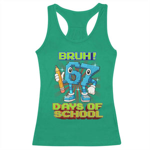 Funny Bruh 67 Days Of School Racerback Tank Top Six Seven Meme Pixel Game Gen Alpha TS11 Irish Green Print Your Wear