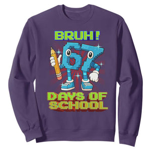 Funny Bruh 67 Days Of School Sweatshirt Six Seven Meme Pixel Game Gen Alpha TS11 Purple Print Your Wear