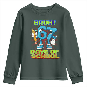 Funny Bruh 67 Days Of School Youth Sweatshirt Six Seven Meme Pixel Game Gen Alpha TS11 Dark Forest Green Print Your Wear