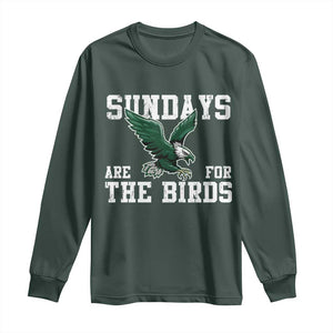 Funny Sundays Are For The Bird Long Sleeve Shirt American Football Lovers TS11 Dark Forest Green Print Your Wear