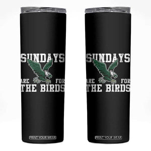 Funny Sundays Are For The Bird Skinny Tumbler American Football Lovers TS11 Black Print Your Wear