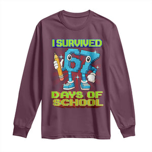 Funny I Survived 67 Days Of School Long Sleeve Shirt Six Seven Meme Pixel Game Gen Alpha TS11 Maroon Print Your Wear