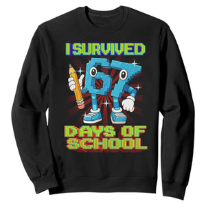 Funny I Survived 67 Days Of School Sweatshirt Six Seven Meme Pixel Game Gen Alpha TS11 Black Print Your Wear