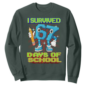 Funny I Survived 67 Days Of School Sweatshirt Six Seven Meme Pixel Game Gen Alpha TS11 Dark Forest Green Print Your Wear