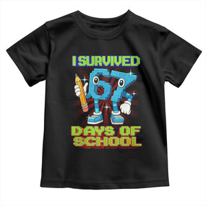 Funny I Survived 67 Days Of School Toddler T Shirt Six Seven Meme Pixel Game Gen Alpha TS11 Black Print Your Wear