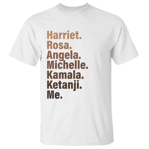 Melanin Black Pride T Shirt Harriet Rosa Angela Michelle Kamala Ketanji Me Black History Leaders TS11 White Print Your Wear