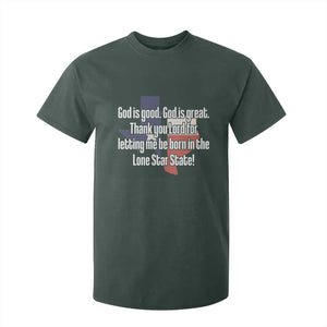 American Texan Jesus T Shirt For Kid God Is Good And Great Thank You Lord For Letting Me Be Born In The Lone Star State TS11 Dark Forest Green Print Your Wear