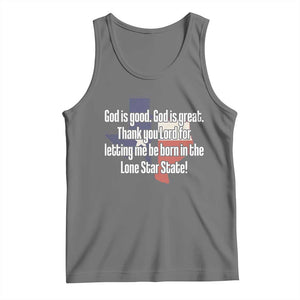 American Texan Jesus Tank Top God Is Good And Great Thank You Lord For Letting Me Be Born In The Lone Star State TS11 Black Heather Print Your Wear