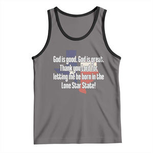 American Texan Jesus Tank Top God Is Good And Great Thank You Lord For Letting Me Be Born In The Lone Star State TS11 Deep Heather Black Print Your Wear