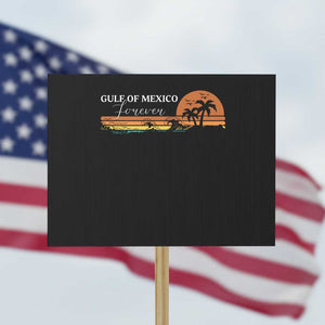 Gulf Of Mexico Forever Protest Sign Beach Palm Treen Vintage Retro TS11 Horizontal 18" × 24" Black Print Your Wear