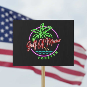 Gulf Of Mexico Forever Protest Sign Beach Coconut Palm Tree Neon Light TS11 Horizontal 18" × 24" Black Print Your Wear