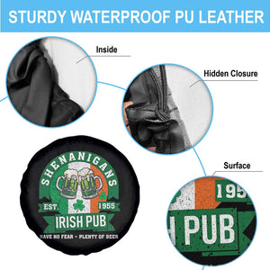 Funny St Patrick's Day Beer Drinking Spare Tire Cover Shenanigans Irish Pub Have No Fear Plenty Of Beer TS11 Print Your Wear