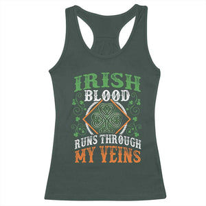 Funny Irish Blood Runs Through My Veins Racerback Tank Top Irish Pride Shamrock TS11 Dark Forest Green Print Your Wear