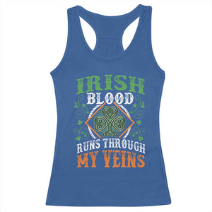 Funny Irish Blood Runs Through My Veins Racerback Tank Top Irish Pride Shamrock TS11 Royal Blue Print Your Wear