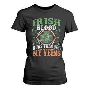 Funny Irish Blood Runs Through My Veins T Shirt For Women Irish Pride Shamrock TS11 Black Print Your Wear