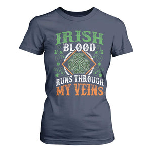 Funny Irish Blood Runs Through My Veins T Shirt For Women Irish Pride Shamrock TS11 Navy Print Your Wear