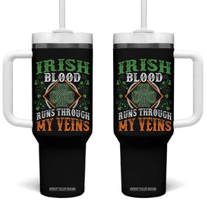 Funny Irish Blood Runs Through My Veins Tumbler With Handle Irish Pride Shamrock TS11 One Size: 40 oz Black Print Your Wear