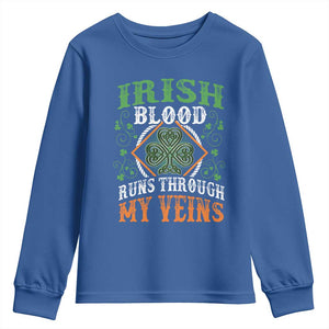 Funny Irish Blood Runs Through My Veins Youth Sweatshirt Irish Pride Shamrock TS11 Royal Blue Print Your Wear