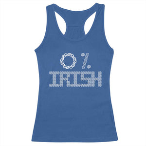 Funny St Patrick's Day 0% Irish Racerback Tank Top Celtic Knot TS11 Royal Blue Print Your Wear