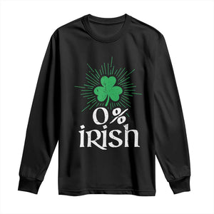 Funny 0% Irish St Patrick's Day Long Sleeve Shirt Vintage Shamrock TS11 Black Print Your Wear