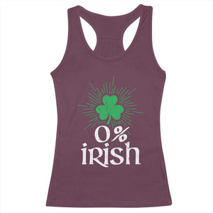 Funny 0% Irish St Patrick's Day Racerback Tank Top Vintage Shamrock TS11 Maroon Print Your Wear