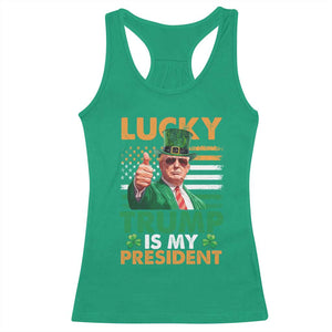 Funny Trump St Patrick's Day Racerback Tank Top Lucky Trump Is My President American Ireland Flag TS11 Irish Green Print Your Wear