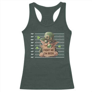 Funny Fight Me I'm Irish Racerback Tank Top Leprechaun Mug Shot St Patrick's Day TS11 Dark Forest Green Print Your Wear
