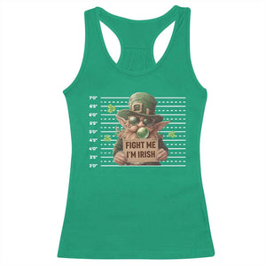 Funny Fight Me I'm Irish Racerback Tank Top Leprechaun Mug Shot St Patrick's Day TS11 Irish Green Print Your Wear