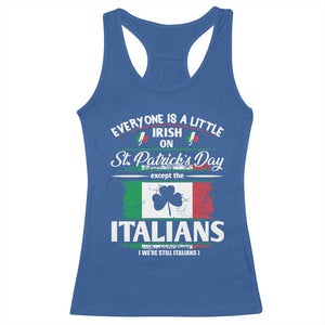 Funny St Patrick's Day Italian Racerback Tank Top Everyone Is A Little Irish On St Patrick's Day TS11 Royal Blue Print Your Wear