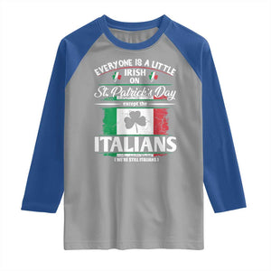 Funny St Patrick's Day Italian Raglan Shirt Everyone Is A Little Irish On St Patrick's Day TS11 Sport Gray Royal Print Your Wear