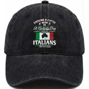 Funny St Patrick's Day Italian Washed Cotton Baseball Cap Everyone Is A Little Irish On St Patrick's Day TS11 Print Your Wear
