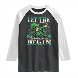 Funny Let The Shenanigans Begin Raglan Shirt Dabbing Leprechaun St Patrick's Day TS11 Black White Print Your Wear