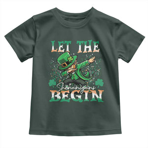 Funny Let The Shenanigans Begin Toddler T Shirt Dabbing Leprechaun St Patrick's Day TS11 Dark Forest Green Print Your Wear
