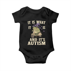 Funny It Is What It Is And It's Autism Baby Onesie Meme Autism Awareness Frog TS11 Black Print Your Wear