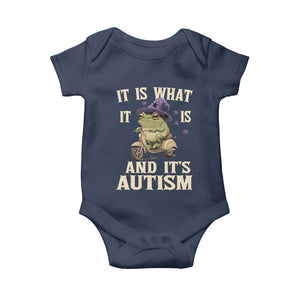 Funny It Is What It Is And It's Autism Baby Onesie Meme Autism Awareness Frog TS11 Navy Print Your Wear