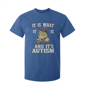Funny It Is What It Is And It's Autism T Shirt For Kid Meme Autism Awareness Frog TS11 Royal Blue Print Your Wear