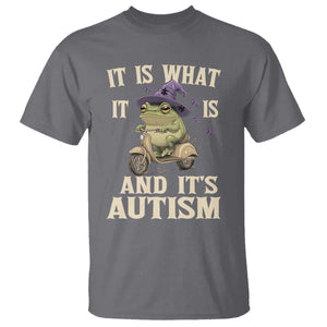 Funny It Is What It Is And It's Autism T Shirt Meme Autism Awareness Frog TS11 Charcoal Print Your Wear