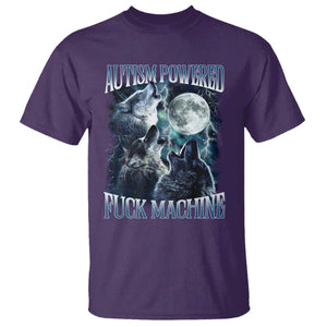 Funny Autism Powered Fuck Machine T Shirt Autism Quote Alpha Wolf TS11 Purple Print Your Wear