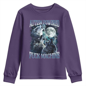 Funny Autism Powered Fuck Machine Youth Sweatshirt Autism Quote Alpha Wolf TS11 Purple Print Your Wear