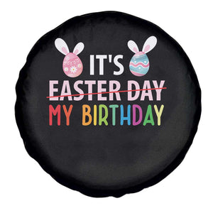 Funny It's My Birthday Easter Day Spare Tire Cover Rabbit Eggs TS11 Print Your Wear