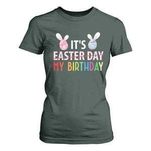 Funny It's My Birthday Easter Day T Shirt For Women Rabbit Eggs TS11 Dark Forest Green Print Your Wear
