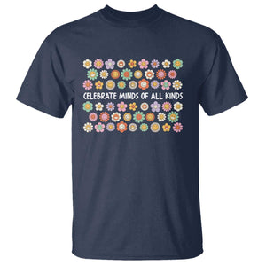 Funny Celebrate Minds Of All Kinds T Shirt Autism Awareness Retro Flower TS11 Navy Print Your Wear