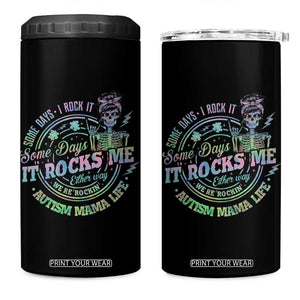 Funny Autism Mama Life 4 in 1 Can Cooler Tumbler Some Days I Rock It Some Days It Rock Me Autism Awareness TS11 One Size: 16 oz Black Print Your Wear