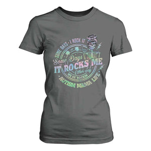Funny Autism Mama Life T Shirt For Women Some Days I Rock It Some Days It Rock Me Autism Awareness TS11 Dark Heather Print Your Wear