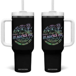 Funny Autism Mama Life Tumbler With Handle Some Days I Rock It Some Days It Rock Me Autism Awareness TS11 One Size: 40 oz Black Print Your Wear
