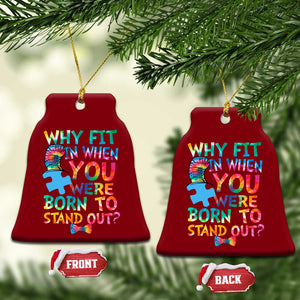 Funny Autism Awareness Ceramic Ornament Why Fit In When You Were Born To Stand Out Puzzle TS11 Print Your Wear