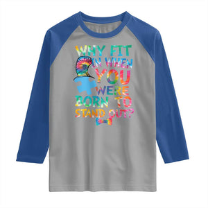 Funny Autism Awareness Raglan Shirt Why Fit In When You Were Born To Stand Out Puzzle TS11 Sport Gray Royal Print Your Wear