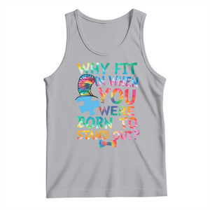 Funny Autism Awareness Tank Top Why Fit In When You Were Born To Stand Out Puzzle TS11 Athletic Heather Print Your Wear