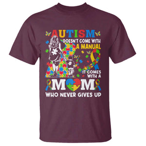 Autism Mom T Shirt Autism Doesn't Come With A Manual It Comes With A Mom TS11 Maroon Print Your Wear